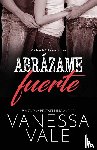Vale, Vanessa - Abrazame fuerte