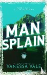 Vale, Vanessa - Man Splain