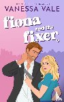 Vale, Vanessa - Fiona and the Fixer