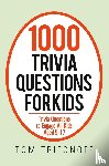 Trifonoff, Tom - 1000 Trivia Questions for Kids