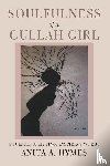 Hymes, Anita A - Soulfulness of a Gullah Girl