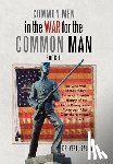 Salmon, Verel - Common Men in the War for the Common Man