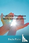 Forte, Paula - Self-Care Strategies for Family Caregivers