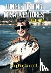 Orndorf, Stephen - Jungle Fishing Misadventures 1974-2019