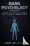 Williams, James W - Dark Psychology