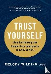 Wilding LMSW, Melody - Trust Yourself