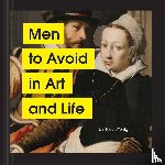Tersigni, Nicole - Men to Avoid in Art and Life