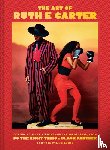 Carter, Ruth E. - The Art of Ruth E. Carter