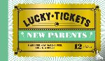 Chronicle Books - Lucky Tickets for New Parents