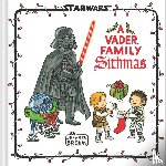 Brown, Jeffrey - Star Wars: A Vader Family Sithmas