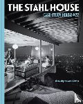 Stahl, Bruce, Stahl Gronwald, Shari - The Stahl House: Case Study House #22