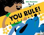 Alexander, Rilla - You Rule!