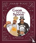 Dogg, Snoop - Snoop Dogg Presents Goon with the Spoon