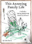 Davis, Oslo - This Annoying Family Life