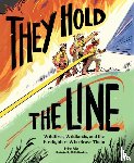 Paley, Dan - They Hold the Line