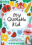 Chronicle Books - Playful My Quotable Kid