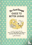 Throckmorton, Alison - The Good Enough Guide to Better Living