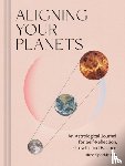 Kat, Alice Sparkly - Aligning Your Planets