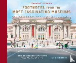 Eckstein, Bob - Footnotes from the Most Fascinating Museums