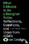  - What It Means to Be a Designer Today