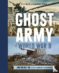 Beyer, Rick, Sayles, Elizabeth - Ghost Army of World War II