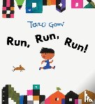 Gomi, Taro - Run, Run, Run!