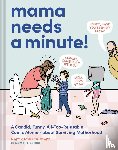 Starr, Mary Catherine - Mama Needs a Minute!