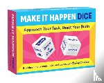 Chronicle Books, Chronicle - Make It Happen Dice: Approach Your Task, Reset Your Brain [With Dice]