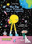 Duff, David - The Day Moon and Earth Had an Argument