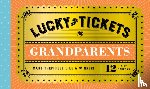 Chronicle Books - Lucky Tickets for Grandparents