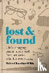 Chandler-Wilde, Helen - Lost & Found: Nine Life-Changing Lessons about Stuff from Someone Who Lost Everything
