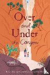 Messner, Kate - Over and Under the Canyon