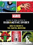 Kibblesmith, Daniel - Marvel So You've Been Bitten by a Radioactive Spider