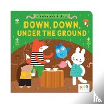 Petit Collage - A Find and Feel Story: Down, Down, Under the Ground