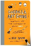 Smith, Keri - The Guerilla Art Guide
