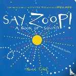 Tullet, Herve - Say Zoop!