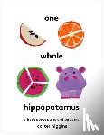 Higgins, Carter - One Whole Hippopotamus