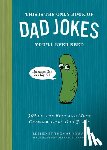 Nowak, Thomas - This Is the Only Book of Dad Jokes You’ll Ever Need