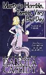 Cassidy, Dakota - Marty's Horrible, Terrible, Very Bad Day