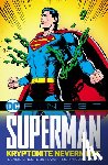 O'Neil, Dennis, Swan, Curt - DC Finest: Superman: Kryptonite Nevermore