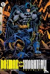 Grant, Alan, Dixon, Chuck - Batman: Knightfall Omnibus Vol. 3: Knightsend