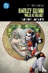 Conner, Amanda, Palmiotti, Jimmy - Harley Quinn: Wild at Heart