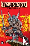 Grell, Mike - Warlord by Mike Grell Omnibus Vol. 1