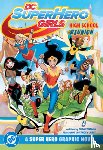 Fontana, Shea, Labat, Yancey - DC Super Hero Girls Reunion