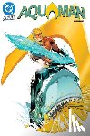 Adams, Jeremy, Timms, John - Aquaman Vol. 1: The Dark Tide