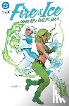 Starer, Joanne, Byrne, Stephen - Fire & Ice: When Hell Freezes Over