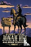 Palmiotti, James, Gray, Justin - Jonah Hex: All-Star Western Omnibus