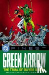 Grell, Mike, Stern, Roger - DC Finest: Green Arrow: The Trial of Oliver Queen