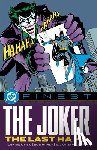 O'Neil, Dennis, O'Neil, Denny - DC Finest: The Joker: The Last Ha Ha