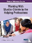  - Working With Muslim Clients in the Helping Professions